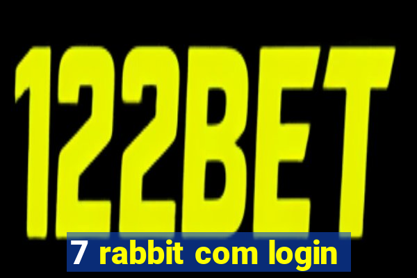 7 rabbit com login